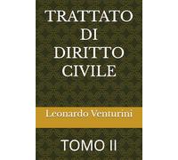 TRATTATO DI DIRITTO CIVILE: TOMO II
