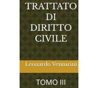 TRATTATO DI DIRITTO CIVILE: TOMO III