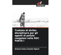 Trattato di diritto disciplinare per gli agenti di polizia congolesi nella RDC PARTE I