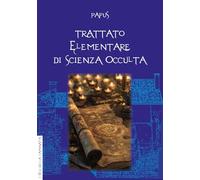 Trattato elementare di scienza occulta