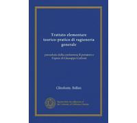 Trattato elementare teorico-pratico di ragioneria generale: preceduto dalla conferenza Il pensiero e l'opera di Giuseppe Cerboni