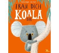 Trau dich, Koalabär