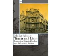 Trauer und Licht: Lampedusa, Sciascia, Camilleri und die Literatur Siziliens: 889 (Wagenbachs andere Taschenbücher)