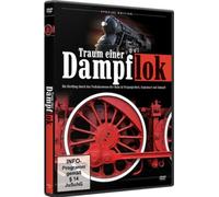 TRAUM EINER DAMPFLOK - Ein Streifzug durch das Verkehrswesen der Bahn in Vergangenheit, Gegenwart und Zukunft [Alemania] [DVD]