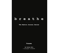 Trauma · 100 Mantras for Healing: Daily Mantras for Trauma Survivors (The Mantra Collection)