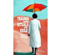 Trauma and Rituals of Exile: Rituals of Expulsion and the Construction of the Self in the Spaces of Europe and Eretz Israel