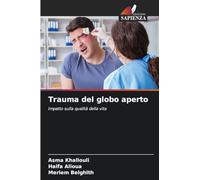 Trauma del globo aperto: Impatto sulla qualità della vita