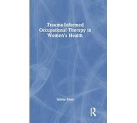 Trauma-Informed Occupational Therapy in Women’s Health