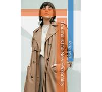 Trauma Is the New Personality