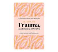 Trauma, La Epidemia Invisible / Trauma: The Invisible Epidemic