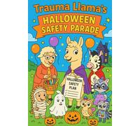 Trauma Llama and the Halloween Safety Parade: Coloring Book