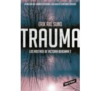 Trauma (los Rostros De Victoria Bergman 2) (ebook)