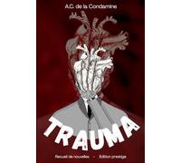 Trauma: Récits de lueurs et d'ombres