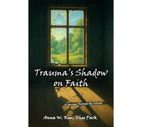 Trauma’s Shadow on Faith: A Journey Through the Silence