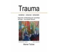 Trauma Verstehen - Erkennen - Behandeln (ebook)