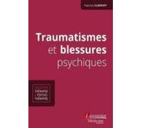 Traumatismes Et Blessures Psychiques (ebook)