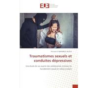 Traumatismes sexuels et conduites dépressives: Une étude de cas auprès des adolescentes victimes du harcèlement sexuel en milieu scolaire