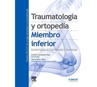 Traumatología y ortopedia. Miembro inferior