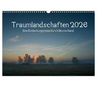 Traumlandschaften 2026 (Wandkalender 2026 DIN A3 quer), CALVENDO Monatskalender: Eine Entdeckungsreise durch Deutschland