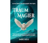 Traummagier: An der Grenze zwischen Realität und Traum