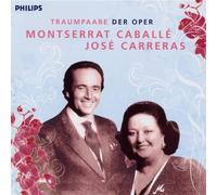 Traumpaare der Oper: Montserrat Caballé & José Carreras