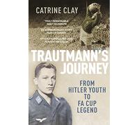 Trautmann's Journey: From Hitler Youth to FA Cup Legend