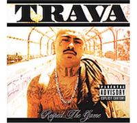 Trava - Respect The Game