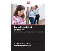 Travail social et éducation: Travail social et cyberintimidation chez les adolescents