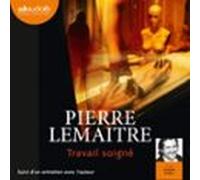 Travail Soigné (audiolibro)