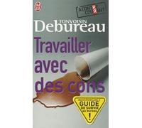 Travailler avec des cons
