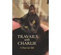 Travails with Charlie: A True Cat Tale