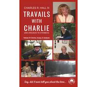 Travails With Charlie (And Apologies to Steinbeck): Volume III | Stories, Essays, & Analyses