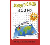 Travel Across the World Word Search Puzzle Book: Word Searches with Easy to Read Print about Travel, States, Airplanes and More | 6x9 inches, 110 ... for Vacations, Holidays, And Free Time