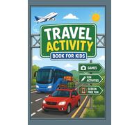 Travel Activity Book for Kids: Fun Road Trip Games, Puzzles & Coloring Pages for Screen-Free Travel Adventures (Sunny Day Activity Series Bundle)