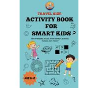 Travel Activity Book for Smart Kids Ages 6-10: travel size activity book with on-the-go Puzzles, Brain Teasers, Word Search, Sudoku, Coloring & ... (On-the-Go Travel Activity Books for Kids)