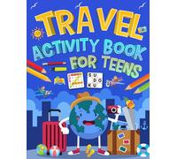 Travel Activity Book For Teens: Holiday Puzzles & Games for Teens And Adults. Includes Coloring, Mazes, Word Scramble, Word Search, Sudoku and More!