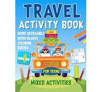 Travel Activity Book For Teens: Travel Puzzle Book For Teenager And Adults, Includes Word Search, Word Scramble, Coloring and More!