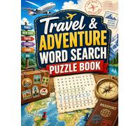 Travel & Adventure Word Search Puzzle Book for Adults & Seniors: Large Print Edition with 115 Fun Travel-Themed Puzzles | Easy, Medium & Hard Difficulty Levels
