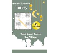 Travel Adventures Turkey Word Search Puzzles: Word Search Puzzles for All Ages