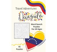 Travel Adventures Venezuela Word Search Puzzles: Word Search Puzzles For All Ages