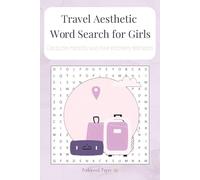 Travel Aesthetic Word Search for Girls: Cute, calming puzzles inspired by dreamy destinations, cozy travel vibes, and pastel adventures (Pinkwood Paper Aesthetic Puzzles)