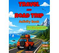 Travel and Road Trip Activity Book for Kids Ages 8-12: Fun Puzzles, Games and Activities to Keep Kids Entertained on the Go
