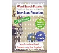 Travel and Vacation: Word Search Puzzles | Pocket Format for all Ages (13+): Engaging Word Games to Boost Vocabulary, Memory and Logic - Perfect for Travel, Breaks & Relaxing Moments