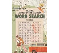 Travel Around The World: Word Search Puzzle About Countries, Food, Languages and More | 6x9 inches, 105 pages | 52 puzzles | 1040 words… Gift for Vacations, Holidays , RelaxationWord Search Puzzle