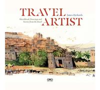 Travel Artist: Sketchbook Drawings and Stories from the Road