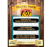 Travel Back To The 80's: Large Print Nostalgia Word Search Puzzles, Life Memory Journal Prompts, Fun 80's Trivia Facts, Pop Culture And More!