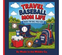 Travel Baseball Mom Life: A Fun Adult Coloring Book for Sports Moms Featuring Travel Ball Humor, Tournament Weekend Chaos, Game Day Sayings, Stress Relief, and Gifts for Baseball Moms