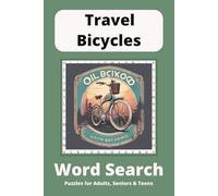 Travel Bicycles Word Search Puzzle Book: Word Searches with Easy to Read Print about Touring, Picnics and Electric Bikes and More | 6x9 inches, 110 ... for Vacations, Holidays and Free Times