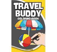 Travel Buddy Coloring Book: 4" x 6" Travel Size Book - 120 Easy Random Designs - Fits in Pockets - Perfect for Traveling and Road Trips - Enjoy Calm, ... (Fun and Easy Travel Size Coloring Books)