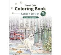 Travel Cats Coloring Book - London Edition: A relaxing adult coloring book with cute travel cats and iconic London scenes